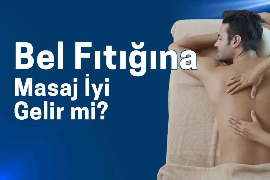 bel fıtığına masaj iyi gelir mi